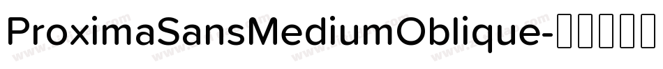 ProximaSansMediumOblique字体转换