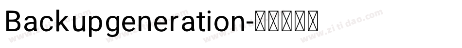 Backupgeneration字体转换