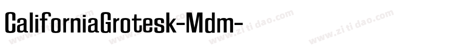 CaliforniaGrotesk-Mdm字体转换