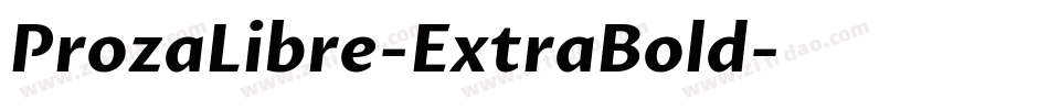 ProzaLibre-ExtraBold字体转换
