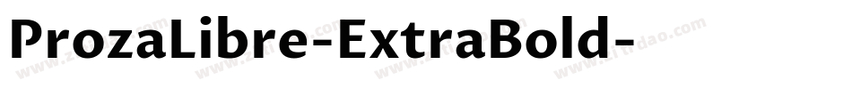 ProzaLibre-ExtraBold字体转换