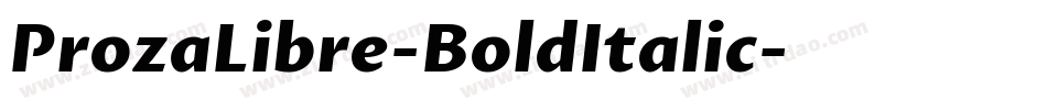 ProzaLibre-BoldItalic字体转换