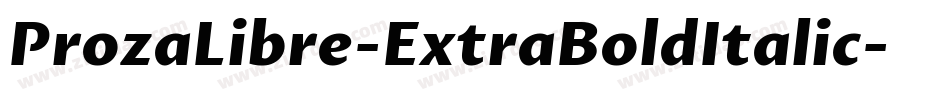 ProzaLibre-ExtraBoldItalic字体转换