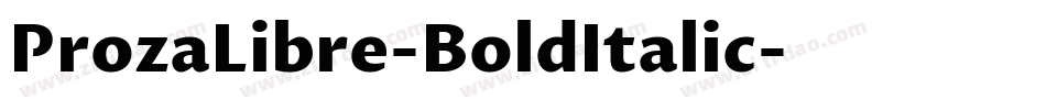 ProzaLibre-BoldItalic字体转换