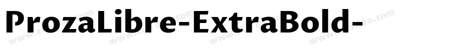 ProzaLibre-ExtraBold字体转换