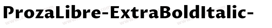 ProzaLibre-ExtraBoldItalic字体转换