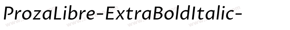 ProzaLibre-ExtraBoldItalic字体转换