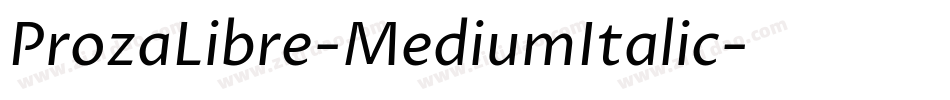 ProzaLibre-MediumItalic字体转换