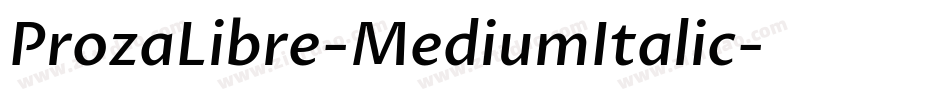 ProzaLibre-MediumItalic字体转换