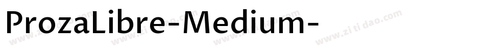 ProzaLibre-Medium字体转换