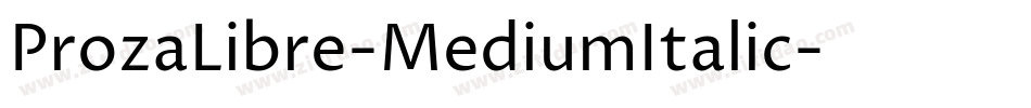 ProzaLibre-MediumItalic字体转换