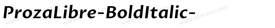 ProzaLibre-BoldItalic字体转换