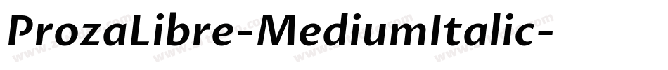 ProzaLibre-MediumItalic字体转换