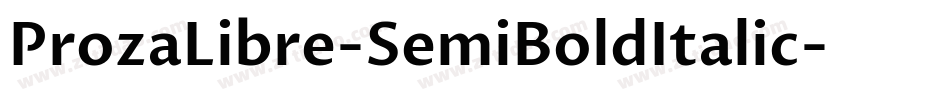 ProzaLibre-SemiBoldItalic字体转换