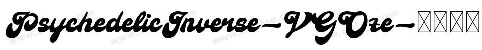 PsychedelicInverse-VGOze字体转换