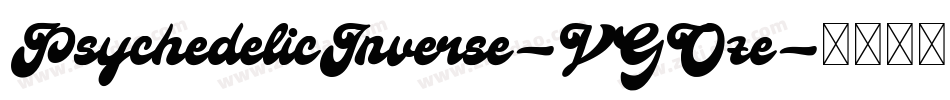 PsychedelicInverse-VGOze字体转换
