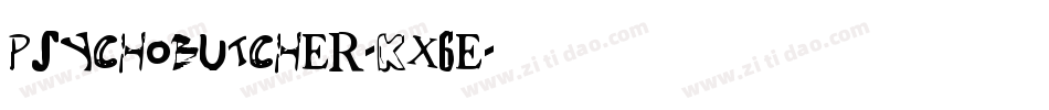 PsychoButcher-KX6e字体转换