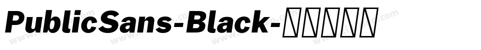 PublicSans-Black字体转换