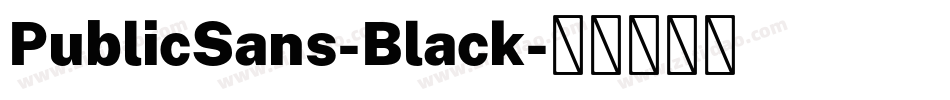PublicSans-Black字体转换