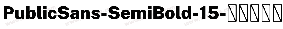 PublicSans-SemiBold-15字体转换