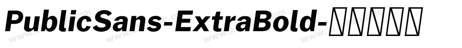 PublicSans-ExtraBold字体转换