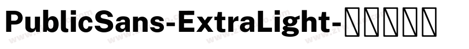 PublicSans-ExtraLight字体转换