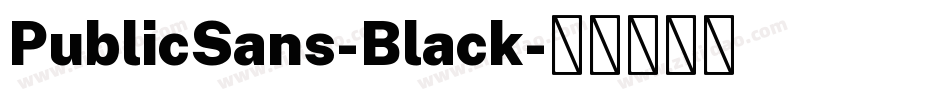PublicSans-Black字体转换