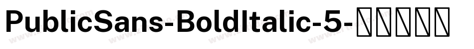 PublicSans-BoldItalic-5字体转换