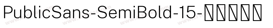 PublicSans-SemiBold-15字体转换