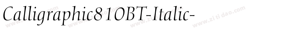 Calligraphic810BT-Italic字体转换