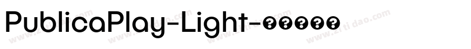 PublicaPlay-Light字体转换
