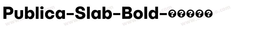 Publica-Slab-Bold字体转换