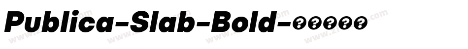 Publica-Slab-Bold字体转换