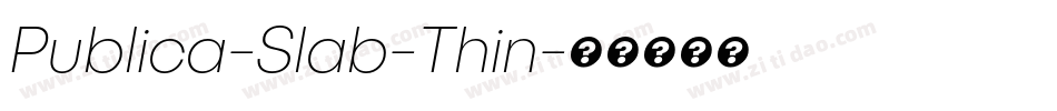 Publica-Slab-Thin字体转换