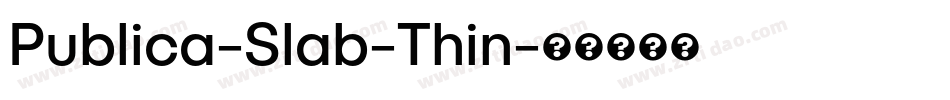 Publica-Slab-Thin字体转换