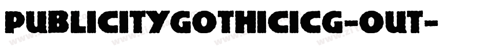 PublicityGothicICG-Out字体转换