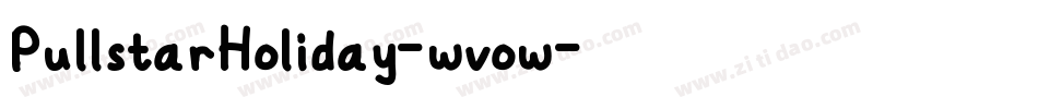 PullstarHoliday-wvow字体转换