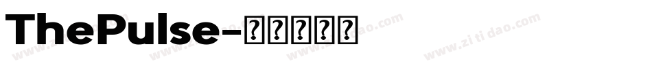 ThePulse字体转换
