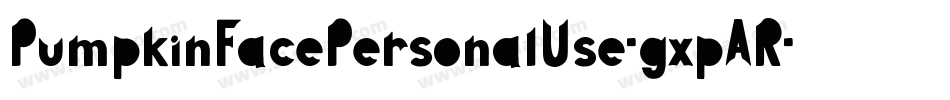PumpkinFacePersonalUse-gxpAR字体转换