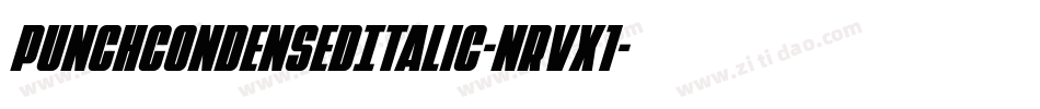 PunchCondensedItalic-nRvX1字体转换 PunchCondensedItalic-nRvX1字体转换