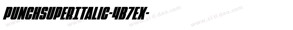 PunchSuperItalic-4B7ex字体转换
