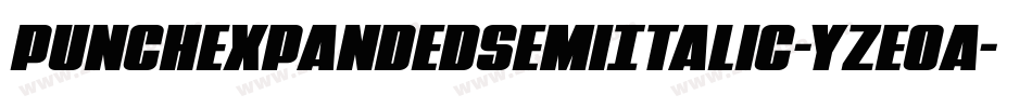 PunchExpandedSemiItalic-YzEOa字体转换