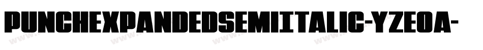 PunchExpandedSemiItalic-YzEOa字体转换