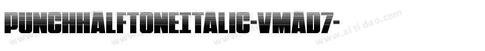 PunchHalftoneItalic-vmAd7字体转换