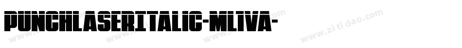 PunchLaserItalic-mL1Va字体转换