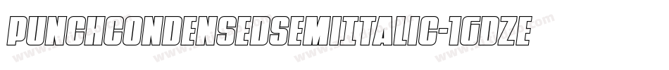 PunchCondensedSemiItalic-1GDZe字体转换