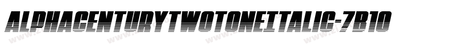 AlphaCenturyTwotoneItalic-7B1oV字体转换