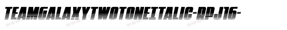 TeamGalaxyTwotoneItalic-RpJ16字体转换