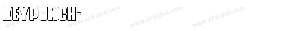 Keypunch字体转换