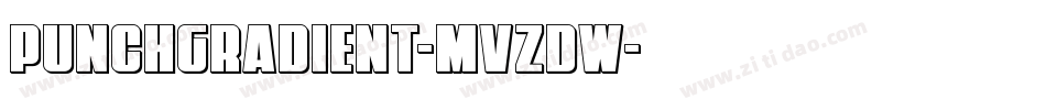 PunchGradient-MVZdw字体转换